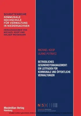 Koop / Potratz |  Betriebliches Gesundheitsmanagement: Ein Leitfaden für kommunale und öffentliche Verwaltungen | eBook | Sack Fachmedien