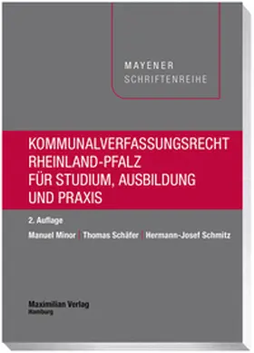 Minor / Schmitz / Schäfer |  Kommunalverfassungsrecht Rheinland-Pfalz | Buch |  Sack Fachmedien