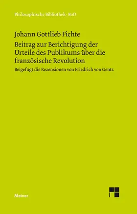 Fichte / Schottky |  Beitrag zur Berichtigung der Urteile des Publikums über die französische Revolution (1793) | Buch |  Sack Fachmedien