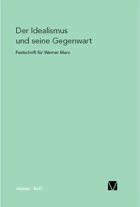 Guzzoni / Rang / Siep |  Der Idealismus und seine Gegenwart | Buch |  Sack Fachmedien