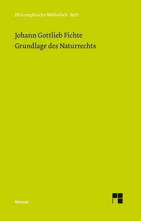 Fichte / Zahn |  Grundlage des Naturrechts nach Prinzipien der Wissenschaftslehre (1796) | Buch |  Sack Fachmedien