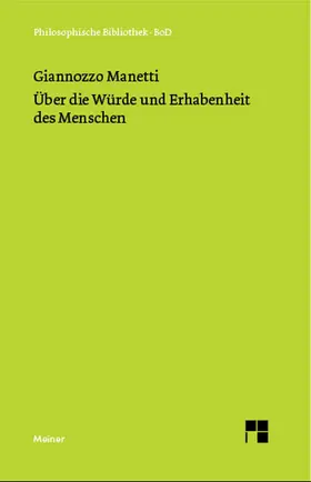 Manetti / Buck |  Über die Würde und Erhabenheit des Menschen | Buch |  Sack Fachmedien