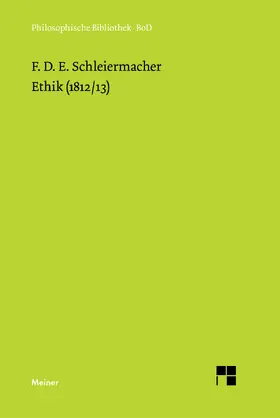 Schleiermacher / Birkner | Ethik (1812/13) | Buch | 978-3-7873-0971-9 | www2.sack.de