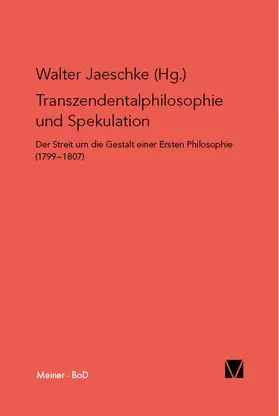 Holzhey / Jaeschke |  Transzendentalphilosophie und Spekulation | Buch |  Sack Fachmedien