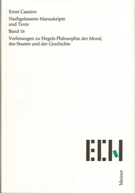 Cassirer / Möckel |  Vorlesungen zu Hegels Philosophie der Moral, des Staates und der Geschichte | Buch |  Sack Fachmedien