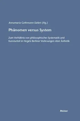 Gethmann-Siefert | Phänomen versus System | Buch | 978-3-7873-1518-5 | www2.sack.de