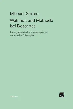 Gerten |  Wahrheit und Methode bei Descartes | Buch |  Sack Fachmedien