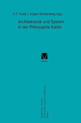 Stolzenberg / Fulda | Architektonik und System in der Philosophie Kants | Buch | 978-3-7873-1586-4 | sack.de