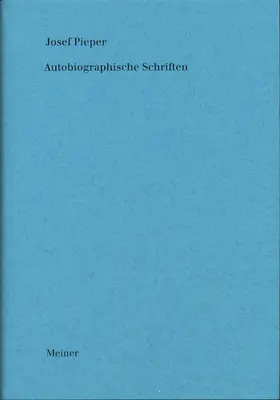 Pieper / Wald |  Autobiographische Schriften | Buch |  Sack Fachmedien