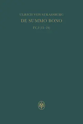 Mojsisch / Retucci |  De summo bono. Liber IV, Tractatus 2,15–24 | Buch |  Sack Fachmedien
