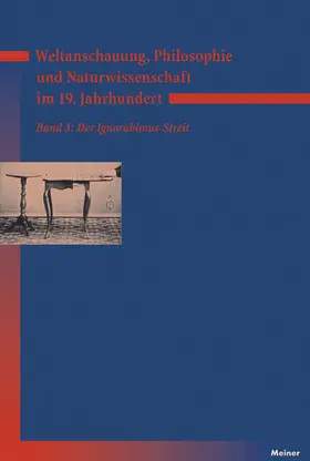 Bayertz / Gerhard / Jaeschke |  Weltanschauung, Philosophie und Naturwissenschaft im 19. Jahrhundert. Band 3: Der Ignorabimus-Streit | Buch |  Sack Fachmedien