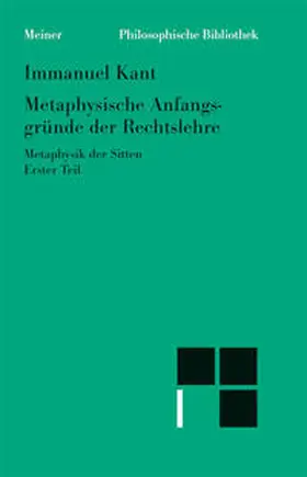 Kant / Ludwig | Metaphysische Anfangsgründe der Rechtslehre | Buch | 978-3-7873-1915-2 | sack.de