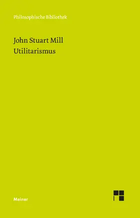 Mill |  Utilitarismus | eBook | Sack Fachmedien