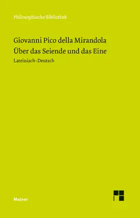 Pico della Mirandola |  Über das Seiende und das Eine | eBook | Sack Fachmedien