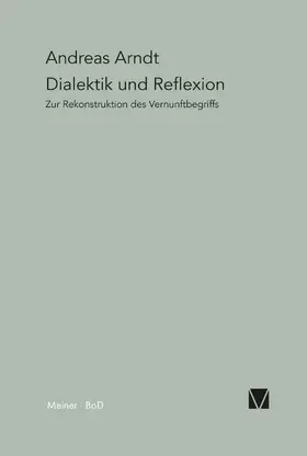 Arndt |  Dialektik und Reflexion | eBook | Sack Fachmedien