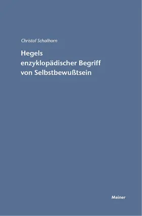 Schalhorn |  Hegels enzyklopädischer Begriff von Selbstbewusstsein | eBook | Sack Fachmedien