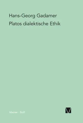 Gadamer | Platos dialektische Ethik | E-Book | www2.sack.de