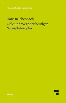 Reichenbach / Milkov |  Ziele und Wege der heutigen Naturphilosophie | Buch |  Sack Fachmedien