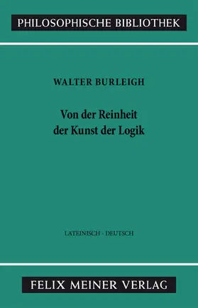 Burleigh / Kunze |  Von der Reinheit der Kunst der Logik | eBook | Sack Fachmedien