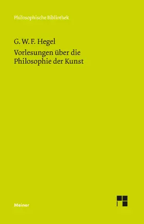 Hegel |  Vorlesungen über die Philosophie der Kunst | eBook | Sack Fachmedien