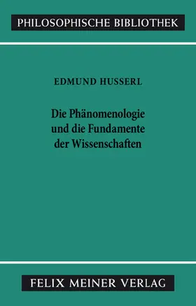 Husserl / Lembeck |  Die Phänomenologie und die Fundamente der Wissenschaften | eBook | Sack Fachmedien