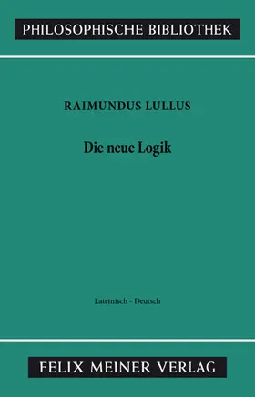 Lullus / Lohr |  Die neue Logik | eBook | Sack Fachmedien