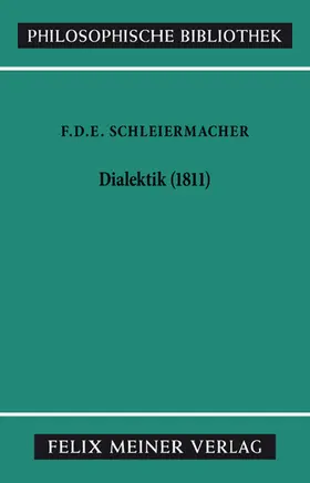 Schleiermacher / Arndt |  Dialektik (1811) | eBook | Sack Fachmedien