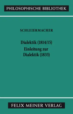 Schleiermacher / Arndt |  Dialektik (1814/15). Einleitung zur Dialektik (1833) | eBook | Sack Fachmedien