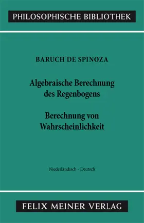 Spinoza / Lucas / Petry |  Algebraische Berechnung des Regenbogens - Berechnung von Wahrscheinlichkeiten | eBook | Sack Fachmedien