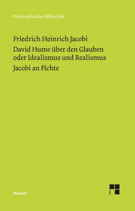 Jacobi / Koch |  David Hume über den Glauben oder Idealismus und Realismus. Ein Gespräch (1787). Jacobi an Fichte (1799) | eBook | Sack Fachmedien