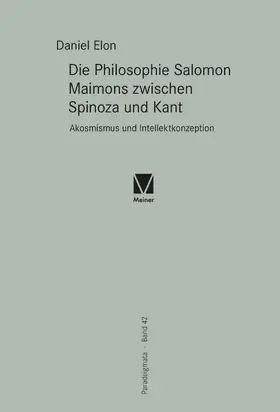 Elon |  Die Philosophie Salomon Maimons zwischen Spinoza und Kant | eBook | Sack Fachmedien