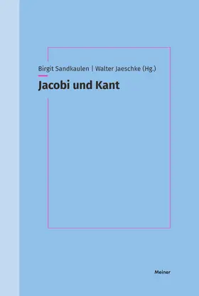 Sandkaulen / Jaeschke | Jacobi und Kant | Buch | 978-3-7873-3977-8 | www2.sack.de