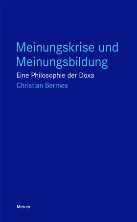 Bermes |  Meinungskrise und Meinungsbildung | Buch |  Sack Fachmedien