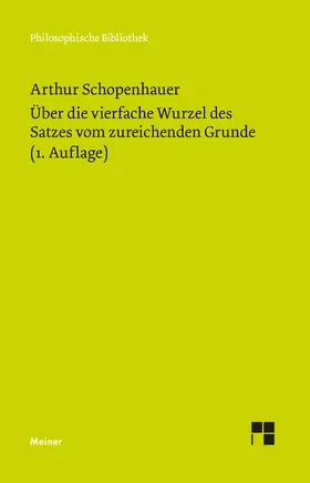 Schopenhauer / d'Alfonso |  Über die vierfache Wurzel des Satzes vom zureichenden Grunde | Buch |  Sack Fachmedien
