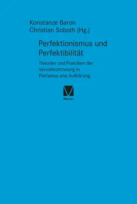 Baron / Soboth | Perfektionismus und Perfektibilität | Buch | 978-3-7873-4196-2 | sack.de