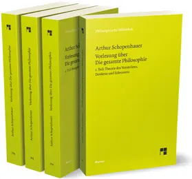 Schopenhauer / Schubbe |  Vorlesung über Die gesamte Philosophie oder die Lehre vom Wesen der Welt und dem menschlichen Geiste, Bde. 1-4 (Set) | Buch |  Sack Fachmedien