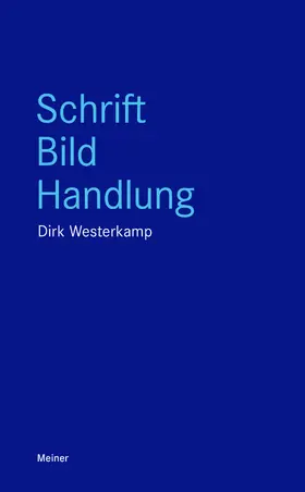 Westerkamp |  Schrift, Bild, Handlung | Buch |  Sack Fachmedien