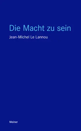 Le Lannou |  Die Macht zu sein | Buch |  Sack Fachmedien