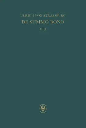 Sturlese |  De summo bono, liber VI, tractatus 4, 16 – 5, 1. Index rerum notabilium | eBook | Sack Fachmedien