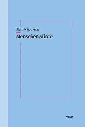 Buchenau | Menschenwürde | Buch | 978-3-7873-4342-3 | www2.sack.de