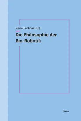 Tamborini |  Die Philosophie der Bio-Robotik | Buch |  Sack Fachmedien