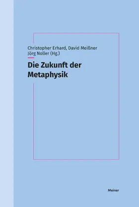 Erhard |  Die Zukunft der Metaphysik | Buch |  Sack Fachmedien