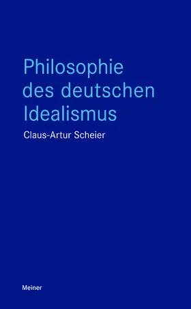 Scheier |  Philosophie des Deutschen Idealismus | eBook | Sack Fachmedien