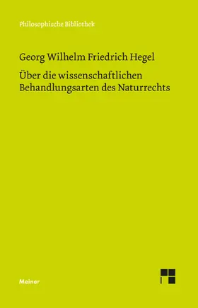 Hegel / Glinka |  Über die wissenschaftlichen Behandlungsarten des Naturrechts | Buch |  Sack Fachmedien