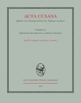 Helmrath / Woelki |  Acta Cusana. Quellen zur Lebensgeschichte des Nikolaus von Kues. Band III, Lieferung 4 | Buch |  Sack Fachmedien