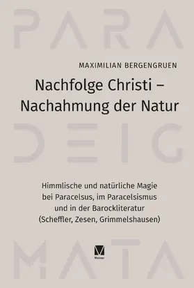 Bergengruen |  Nachfolge Christi - Nachahmung der Natur | Buch |  Sack Fachmedien