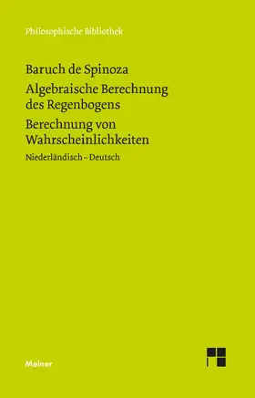 Spinoza / Lucas / Petry |  Algebraische Berechnung des Regenbogens - Berechnung von Wahrscheinlichkeiten | Buch |  Sack Fachmedien