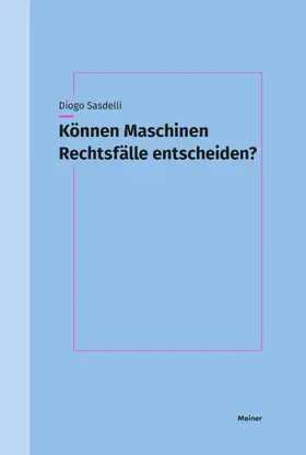 Sasdelli |  Können Maschinen Rechtsfälle entscheiden? | eBook | Sack Fachmedien