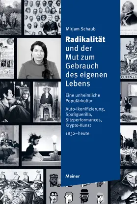 Schaub |  Radikalität und der Mut zum Gebrauch des eigenen Lebens | Buch |  Sack Fachmedien