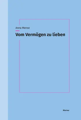 Mense |  Vom Vermögen zu lieben | Buch |  Sack Fachmedien